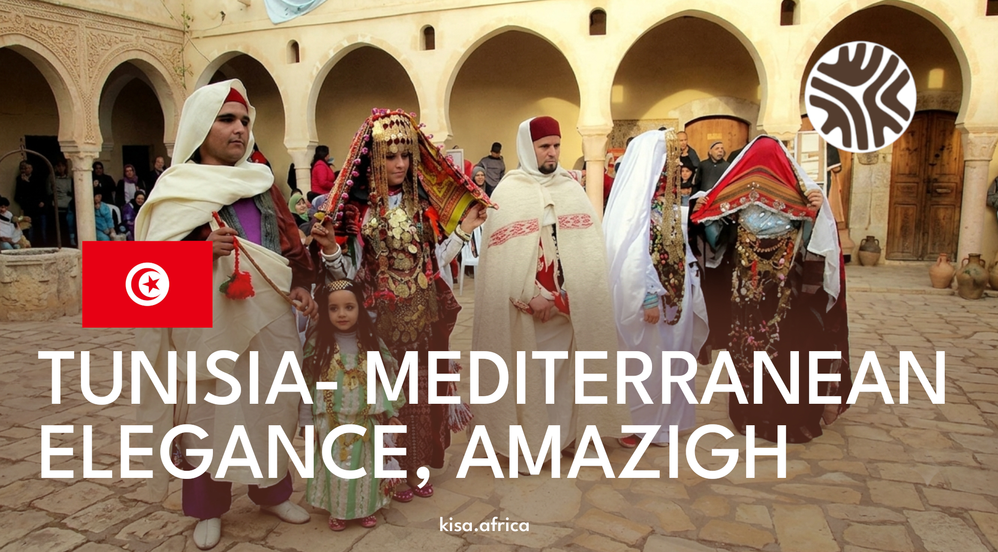 TUNISIA- MEDITERRANEAN ELEGANCE, AMAZIGH