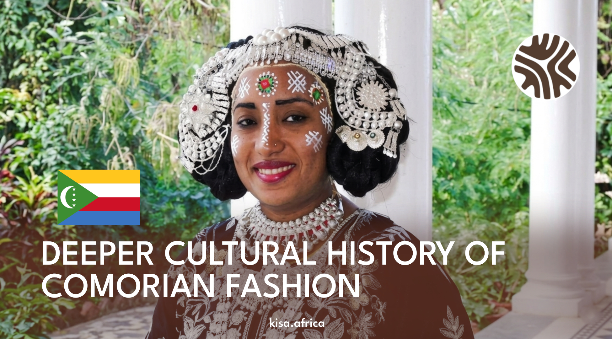 DEEPER CULTURAL HISTORY OF COMORIAN FASHION