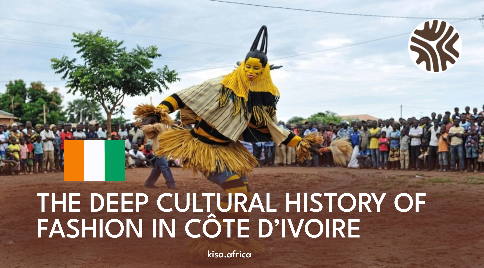 THE DEEP CULTURAL HISTORY OF FASHION IN CÔTE D’IVOIRE