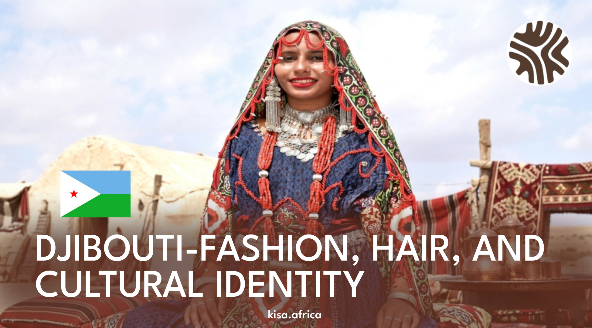 DJIBOUTI-FASHION, HAIR, AND CULTURAL IDENTITY
