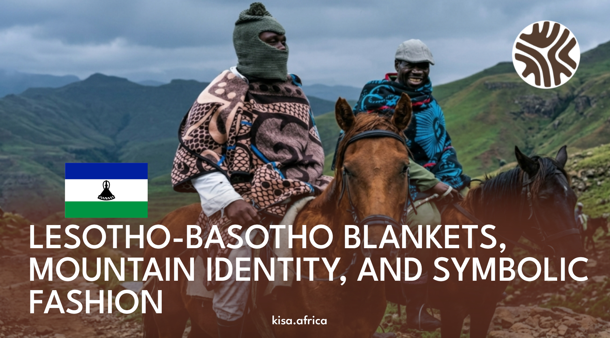 LESOTHO-BASOTHO BLANKETS, MOUNTAIN IDENTITY, AND SYMBOLIC FASHION