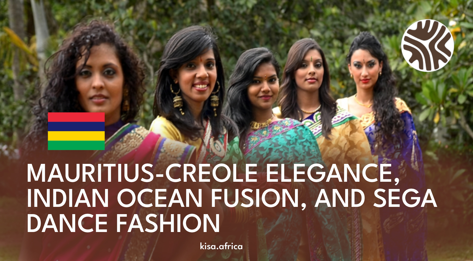 MAURITIUS-CREOLE ELEGANCE, INDIAN OCEAN FUSION, AND SEGA DANCE FASHION